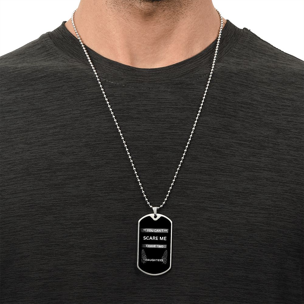I Have Two Daughters, Dad /Pendant