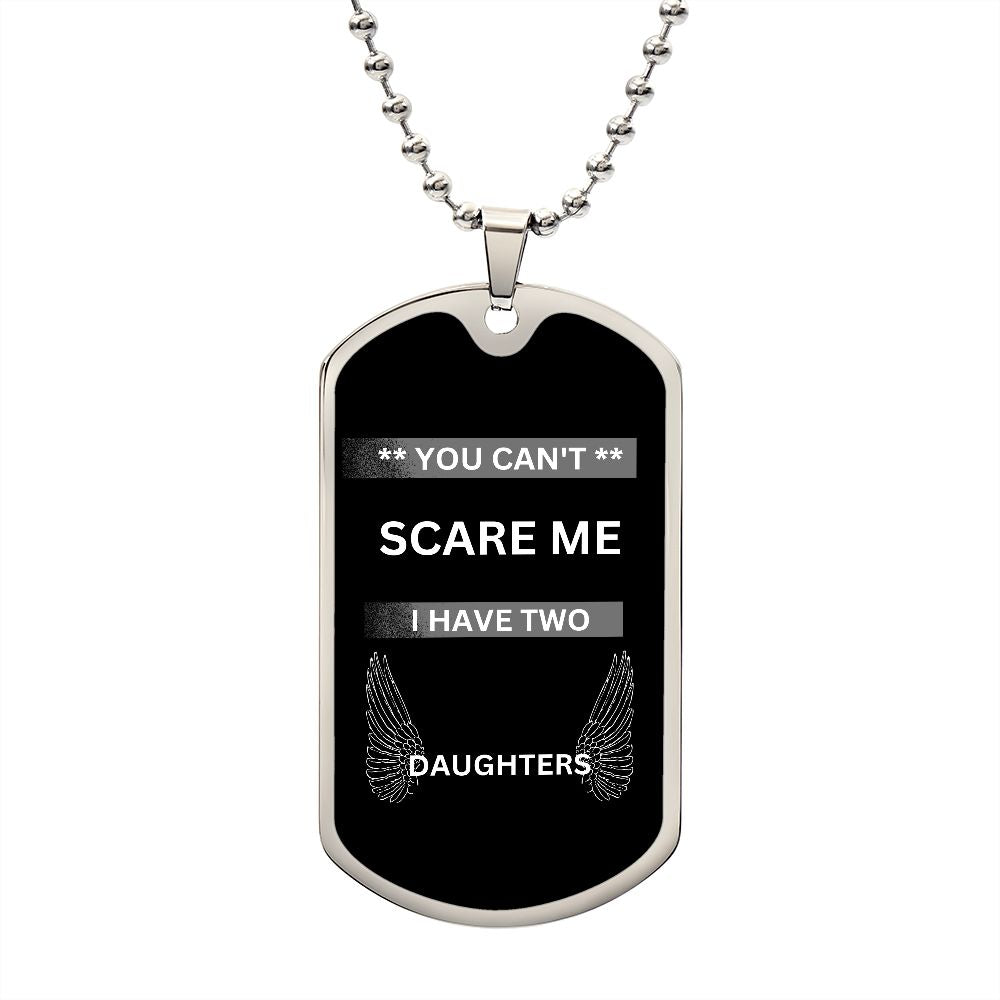 I Have Two Daughters, Dad /Pendant
