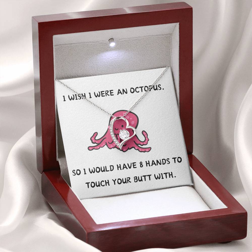 I WISH I WERE AN OCTOPUS