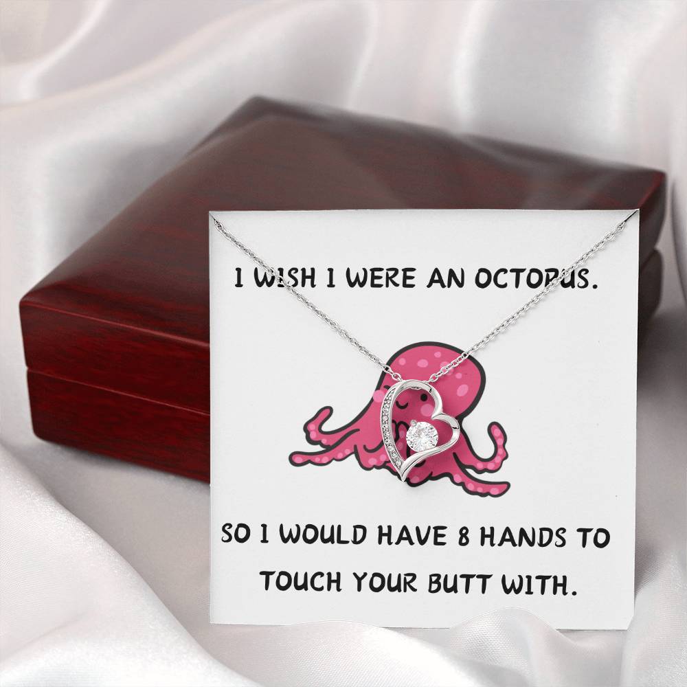 I WISH I WERE AN OCTOPUS