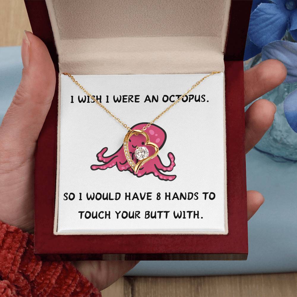 I WISH I WERE AN OCTOPUS