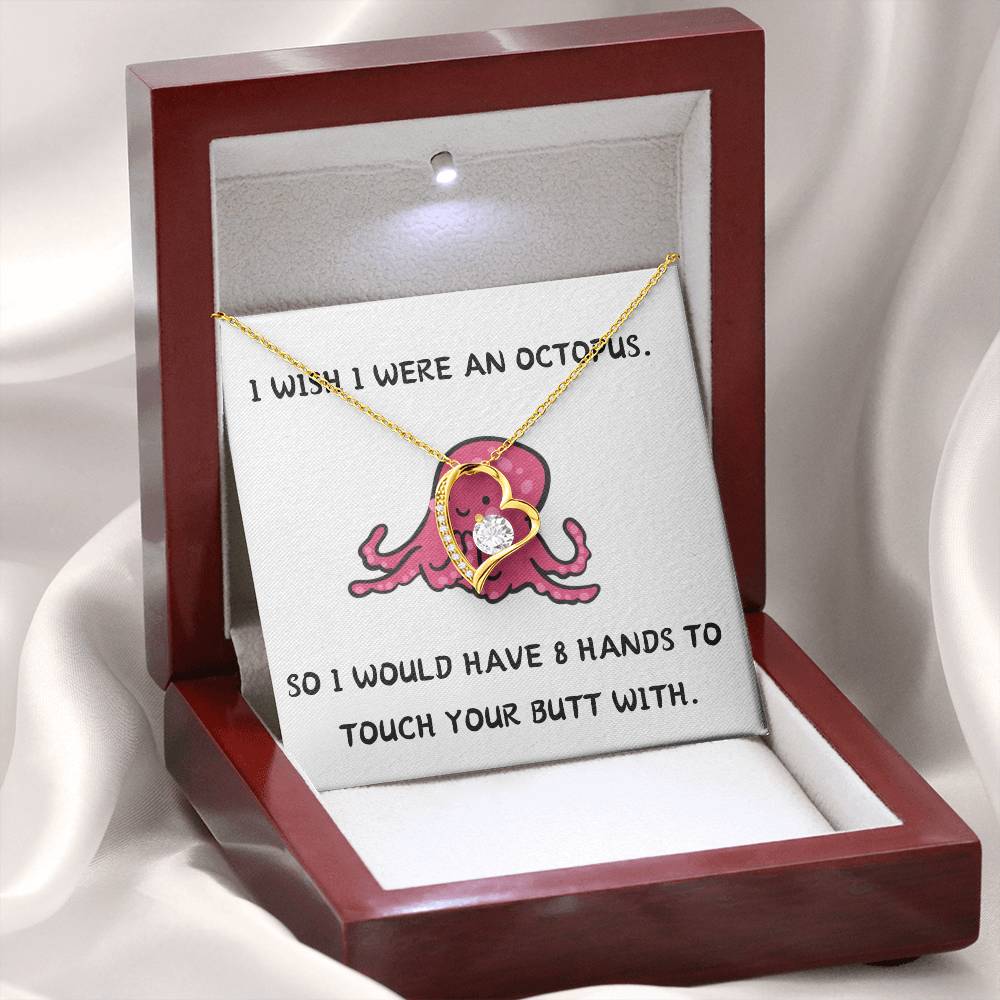 I WISH I WERE AN OCTOPUS