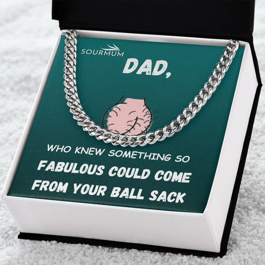 Dad, Who Knew/ Cuban Chain